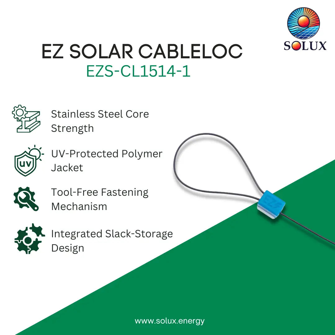 SOLUX EZ Solar Cableloc EZS-CL1514-1 cable tie product graphic on a white and green background, showing the cable tie with a blue locking cap and text listing features like stainless steel core strength, UV protection, tool-free fastening, and integrated slack storage.