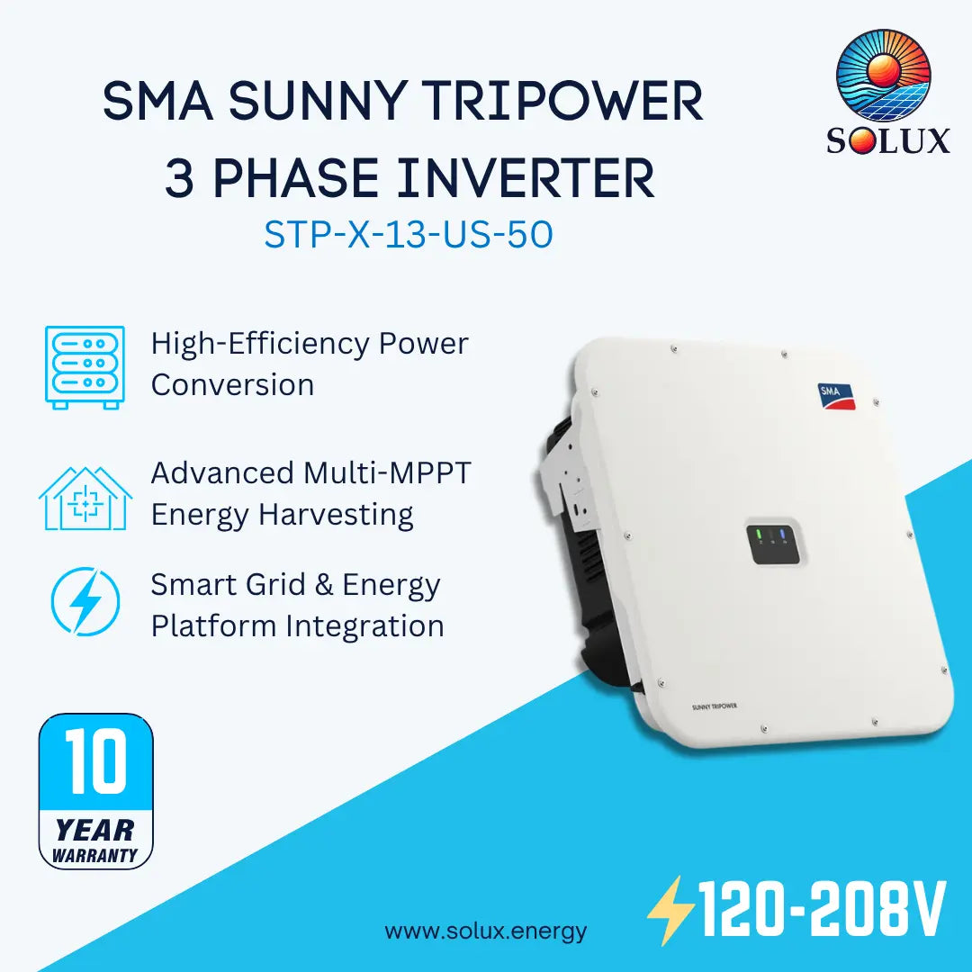 SMA STP-X-13-US-50 Sunny TriPower X 13kW Grid-Tie 3-Phase 120-208V Inverter