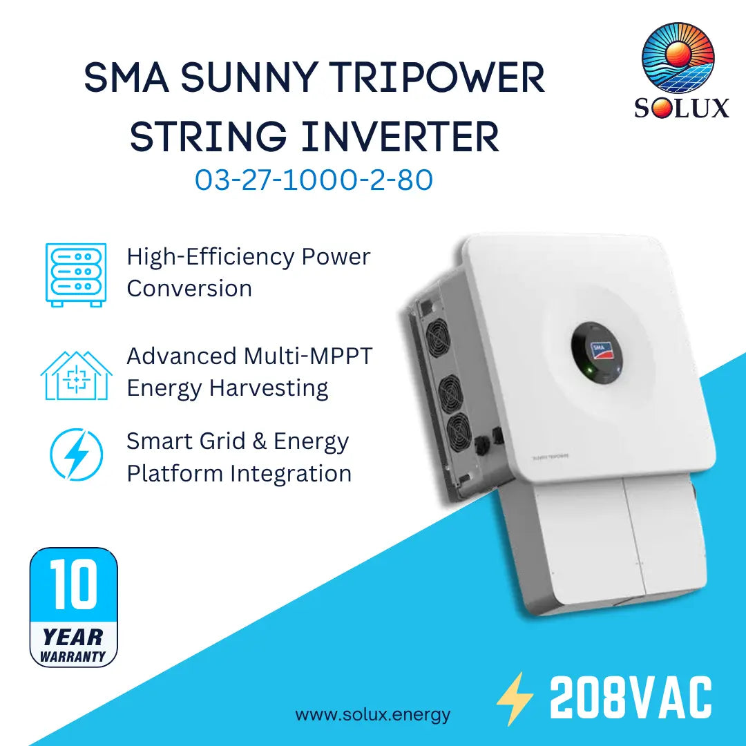 SOLUX SMA Sunny Tripower String Inverter 208VAC, model 03-27-1000-2-80, shown on a white and blue promotional background with feature icons and a 10-year warranty badge.