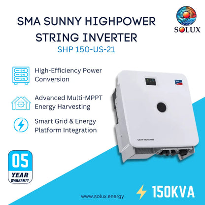 SOLUX SMA Sunny HighPower String Inverter SHP 150-US-21 in white, shown on a blue and white promotional graphic with feature callouts and a 05 year warranty badge.