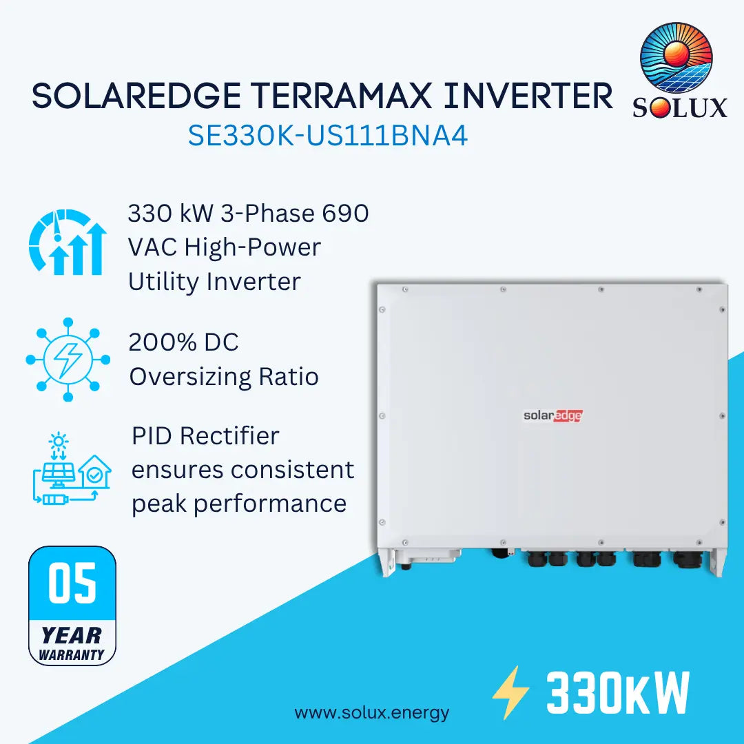 Solux Solaredge Terramax Inverter SE330K-US111BNA4 product graphic on a white and blue background, showing the inverter unit and feature callouts including 330 kW 3-phase 690 VAC, 200% DC oversizing ratio, PID rectifier, and 5-year warranty.